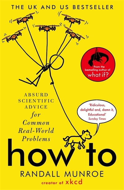 Cover for Randall Munroe · How To: Absurd Scientific Advice for Common Real-World Problems from Randall Munroe of xkcd (Paperback Book) (2020)
