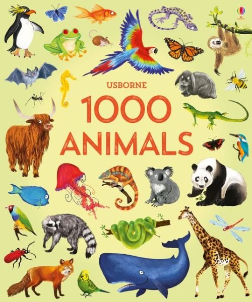 1000 Animals - 1000 Pictures - Jessica Greenwell - Libros - Usborne Publishing Ltd - 9781474951340 - 9 de agosto de 2018