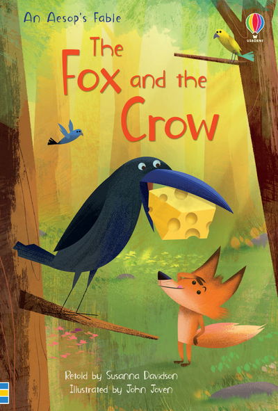 The Fox and the Crow - First Reading Level 3 - Susanna Davidson - Books - Usborne Publishing Ltd - 9781474964340 - July 9, 2020