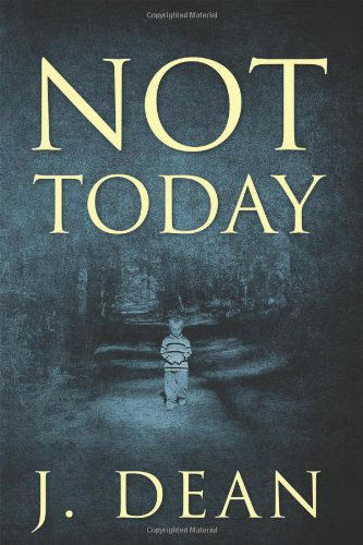 Cover for J Dean · Not Today (Paperback Book) (2013)