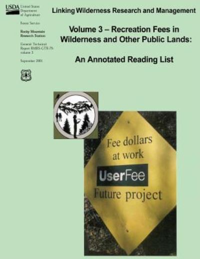 Cover for Annette Puttkammer · Linking Wilderness Research and Management: Volume 3 - Recreation Fees in Wilderness and Other Public Lands: an Annotated Reading List (Paperback Book) (2012)