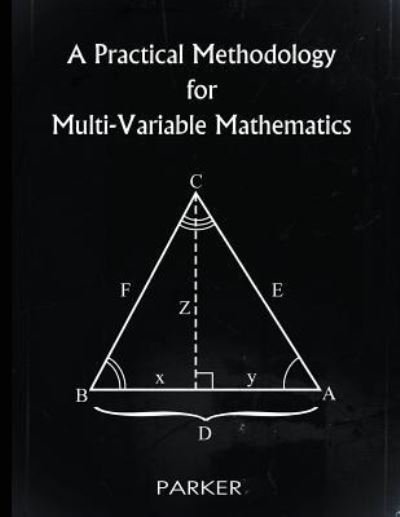 Cover for Parker · A Practical Methodology for Multi-Variable Mathematics (Taschenbuch) (2017)