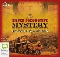 Cover for Edward Marston · The Silver Locomotive Mystery - Railway Detective (Lydbog (CD)) [Unabridged edition] (2017)
