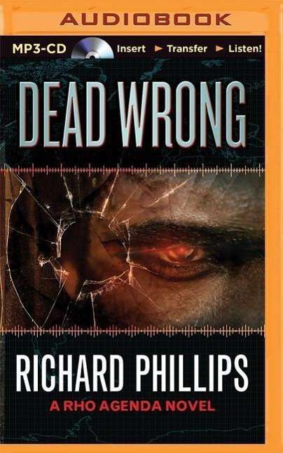 Cover for Richard Phillips · Dead Wrong (Płyta CD z plikami MP3) (2015)