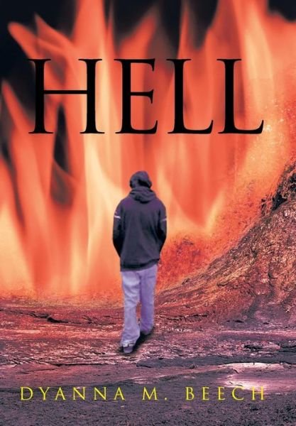 Cover for Dyanna M Beech · Hell (Innbunden bok) (2013)