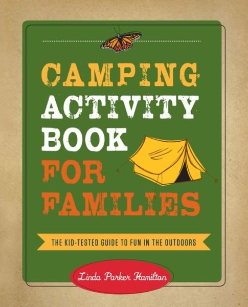 Cover for Linda Hamilton · Camping Activity Book for Families: The Kid-Tested Guide to Fun in the Outdoors (Paperback Bog) (2016)