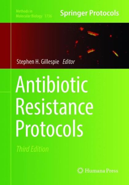 Cover for Antibiotic Resistance Protocols - Methods in Molecular Biology (Paperback Book) [Softcover reprint of the original 3rd ed. 2018 edition] (2019)