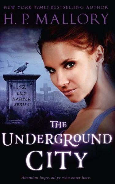 Cover for H P Mallory · The Underground City - Lily Harper (Paperback Bog) (2014)