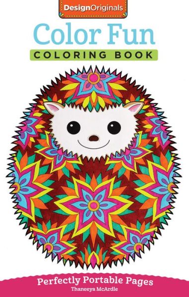 Cover for Thaneeya McArdle · Color Fun Coloring Book: Perfectly Portable Pages - On-the-Go! Coloring Book (Paperback Book) (2015)