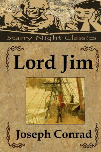 Lord Jim - Joseph Conrad - Livres - Createspace - 9781497479340 - 28 mars 2014