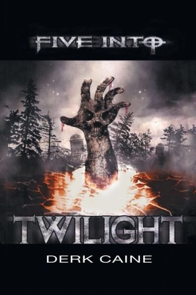 Cover for Derk Caine · Five into Twilight (Paperback Bog) (2014)