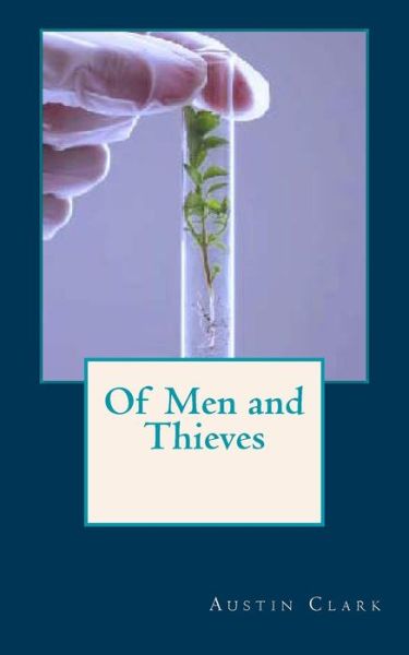 Cover for Austin J. Clark · Of men and Thieves (Paperback Book) (2014)