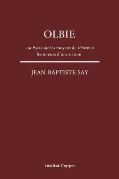 Cover for Jean-baptiste Say · Olbie: Essai Sur Les Moyens De Reformer Les Moeurs D'une Nation (Paperback Book) (2014)