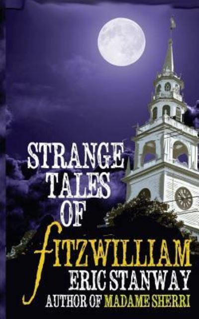 Cover for Eric Stanway · Strange Tales of Fitzwillliam (Paperback Book) (2015)