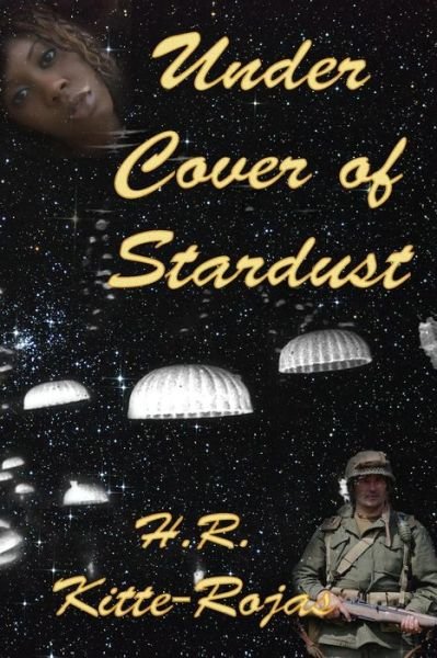 Cover for H R Kitte-rojas · Under Cover of Stardust (Pocketbok) (2014)