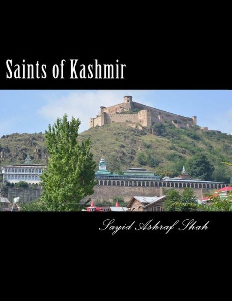 Cover for Sayid Ashraf Shah · Saints of Kashmir: Sufi Orders of Kashmir (Paperback Book) (2014)