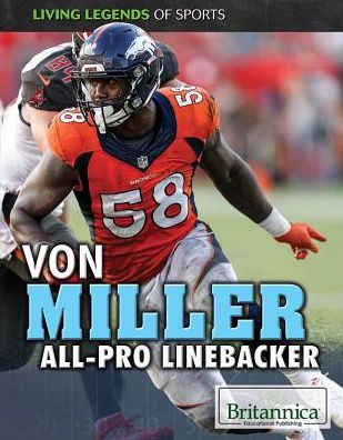 Von Miller All-Pro Linebacker - Marty Gitlin - Kirjat - Rosen Education Service - 9781508106340 - sunnuntai 30. joulukuuta 2018