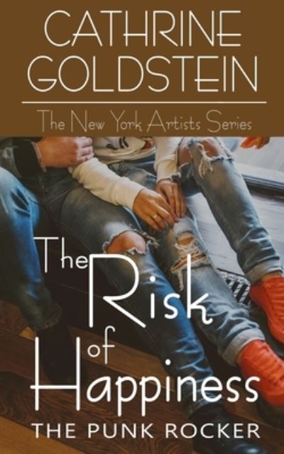 Cover for Cathrine Goldstein · The Risk of Happiness (Paperback Book) (2019)