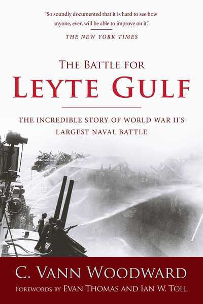 Cover for C. Vann Woodward · The Battle for Leyte Gulf: The Incredible Story of World War II's Largest Naval Battle (Pocketbok) (2017)