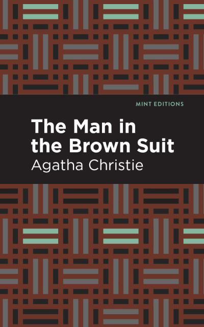 Cover for Agatha Christie · The Man in the Brown Suit - Mint Editions (Paperback Book) (2021)