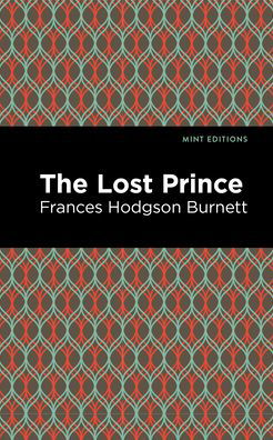 Cover for Frances Hodgson Burnett · The Lost Prince - Mint Editions (Pocketbok) (2021)