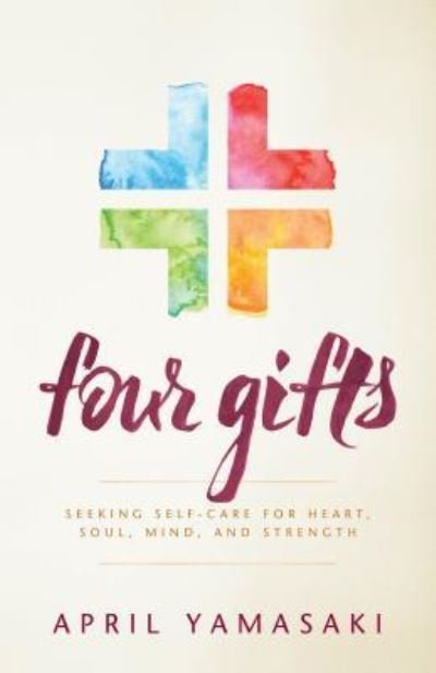 Cover for April Yamasaki · Four Gifts (Paperback Book) (2018)