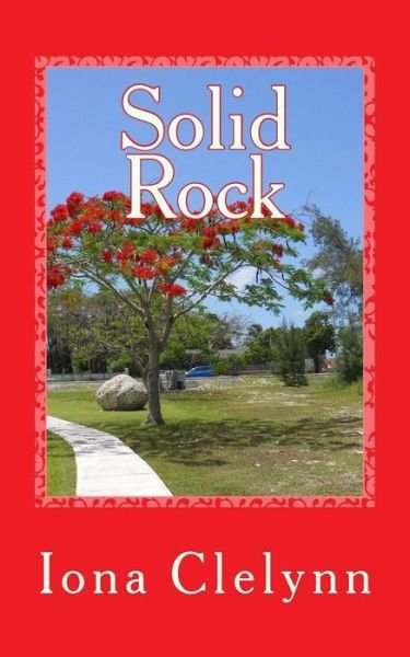 Cover for Iona Clelynn · Solid Rock: Could They Believe in Tomorrow? (Taschenbuch) (2015)