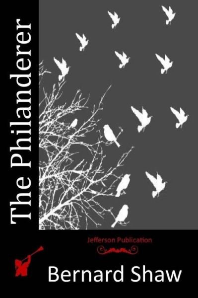Cover for Bernard Shaw · The Philanderer (Paperback Bog) (2015)
