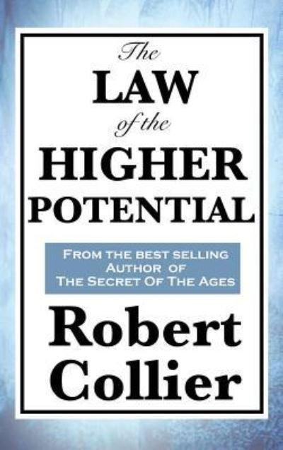 Cover for Robert Collier · The Law of the Higher Potential (Inbunden Bok) (2018)
