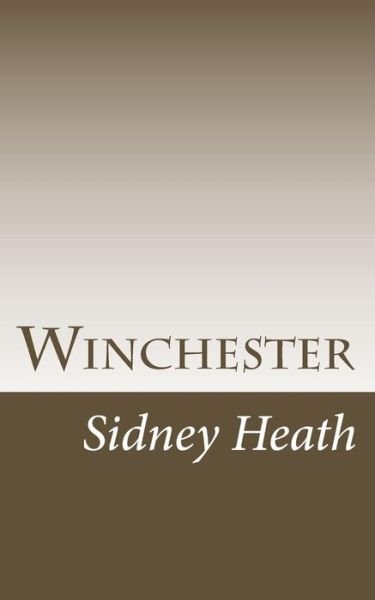 Cover for Sidney Heath · Winchester (Taschenbuch) (2015)