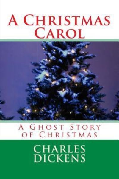 A Christmas Carol - Dickens - Livres - Createspace Independent Publishing Platf - 9781519533340 - 25 novembre 2015