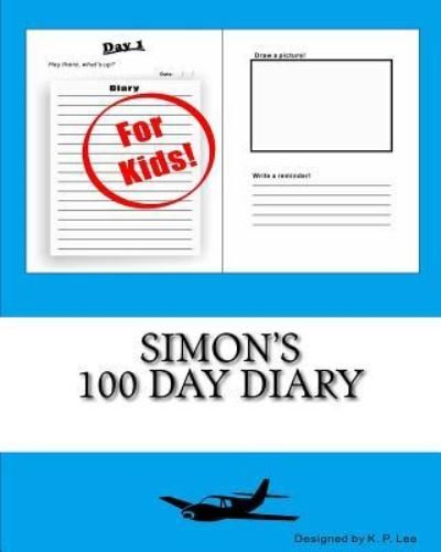 Cover for K P Lee · Simon's 100 Day Diary (Paperback Book) (2015)