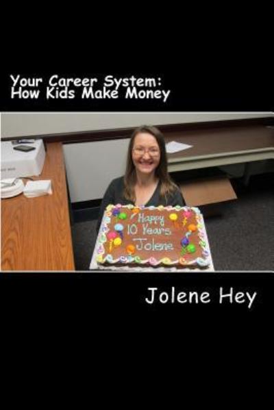 Cover for Jolene Hey · Your Career System (Paperback Book) (2016)