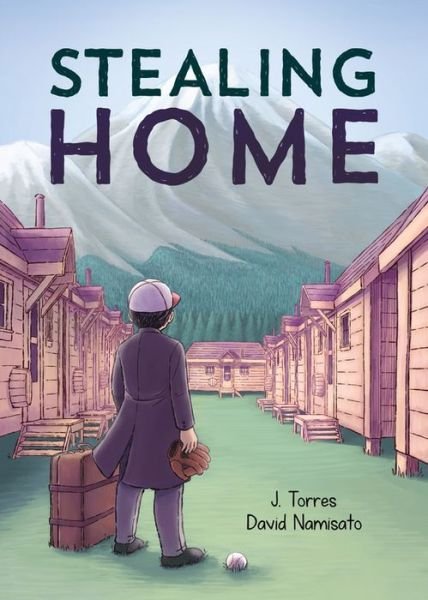 Cover for J. Torres · Stealing Home (Hardcover Book) (2021)