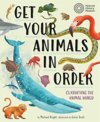 Cover for Michael Bright · Get Your Animals in Order: Classifying the Animal World (Pocketbok) (2025)
