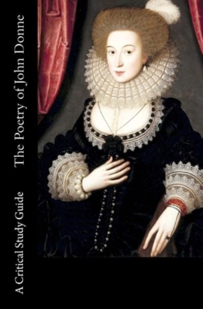 Cover for Mungo Parks · The Poetry of John Donne - A Critical Study Guide (Paperback Book) (2016)