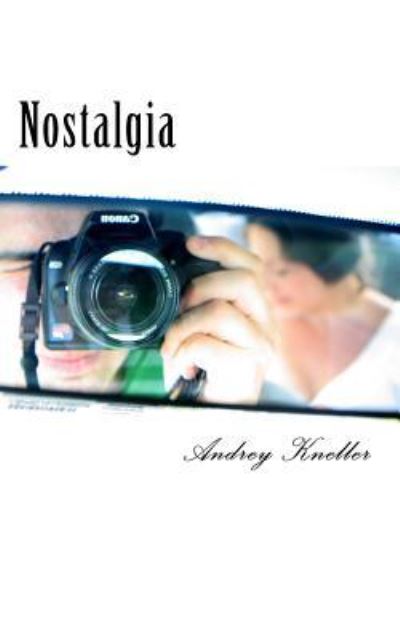 Cover for Andrey Kneller · Nostalgia (Paperback Book) (2016)