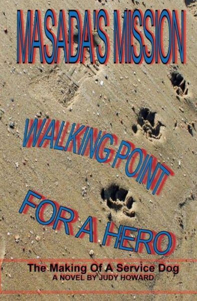 Cover for Judy Howard · Masada's Mission : Walking Point For A Hero (Paperback Book) (2016)