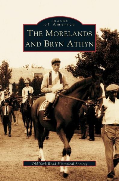Cover for Old York Road Historical Society · Morelands and Bryn Athyn (Hardcover Book) (2002)