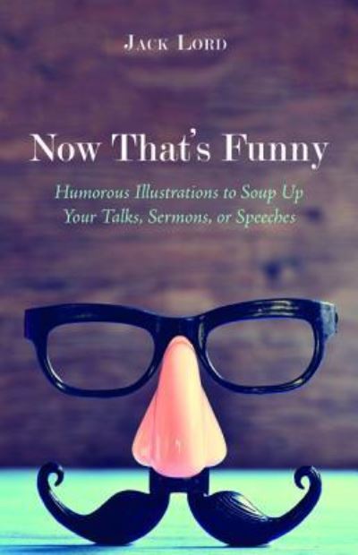 Cover for Jack Lord · Now That's Funny (Book) (2017)