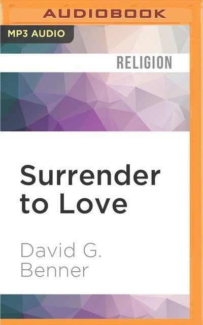 Cover for David G. Benner · Surrender to Love (MP3-CD) (2017)