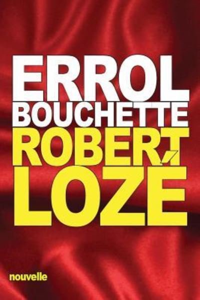 Cover for Errol Bouchette · Robert Lozé (Paperback Book) (2016)