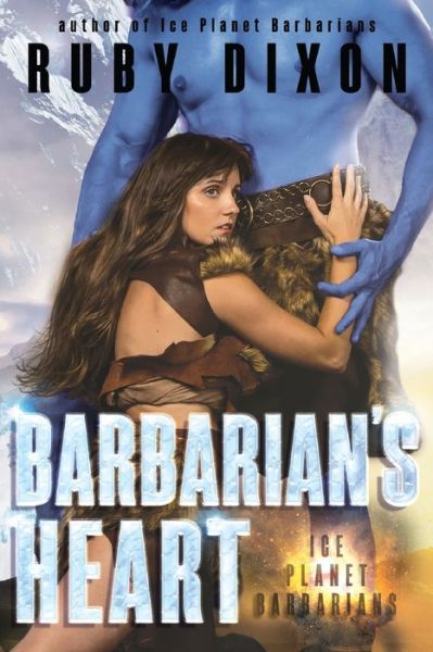 Cover for Ruby Dixon · Barbarian's Heart (Paperback Book) (2016)