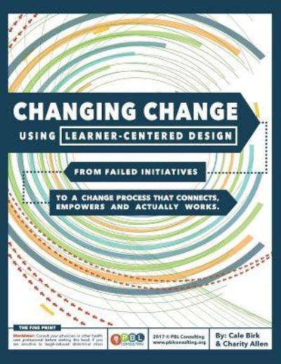 Cover for Charity Allen · Changing Change Using Learner-Centered Design (Paperback Book) (2017)