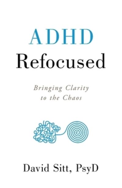 Cover for David Sitt · ADHD Refocused (Book) (2023)