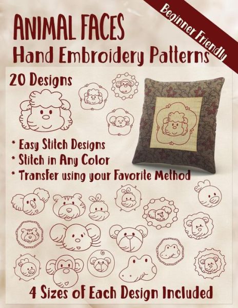 Animal Faces Hand Embroidery Patterns - Stitchx Embroidery - Livros - Createspace Independent Publishing Platf - 9781545228340 - 11 de abril de 2017