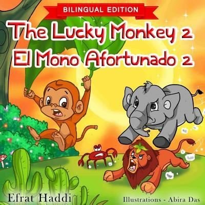 Cover for Efrat Haddi · The Lucky Monkey 2 / El mono afortunado 2 (Paperback Bog) [Bilingual English-spanish edition] (2017)