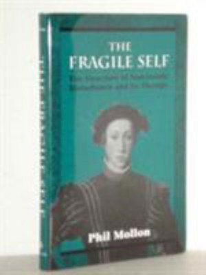 Fragile Self: The Structure of Narcissistic Disturbance and Its Therapy - Phil Mollon - Książki - Jason Aronson Inc. Publishers - 9781568212340 - 7 lipca 1977