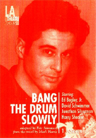 Bang the Drum Slowly (L.a. Theatre Works Audio Theatre Collections) - Mark Harris - Audiobook - LA Theatre Works - 9781580810340 - 2001