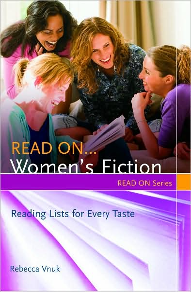 Cover for Rebecca Vnuk · Read On…Women's Fiction: Reading Lists for Every Taste - Read On Series (Paperback Book) (2009)